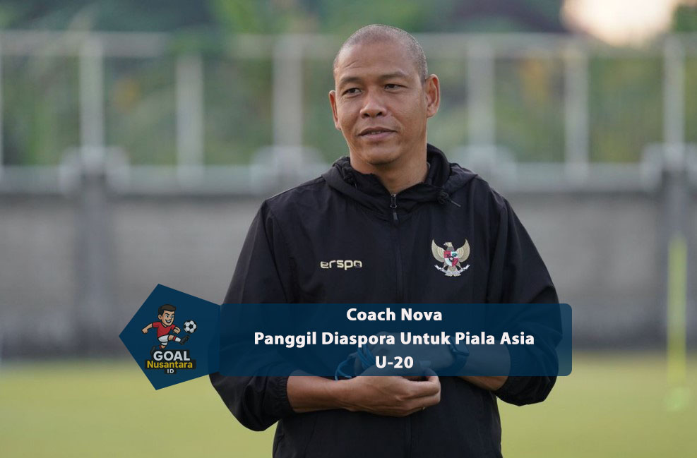 Nova Arianto Panggil Pemain Diaspora untuk Kualifikasi Piala Asia
