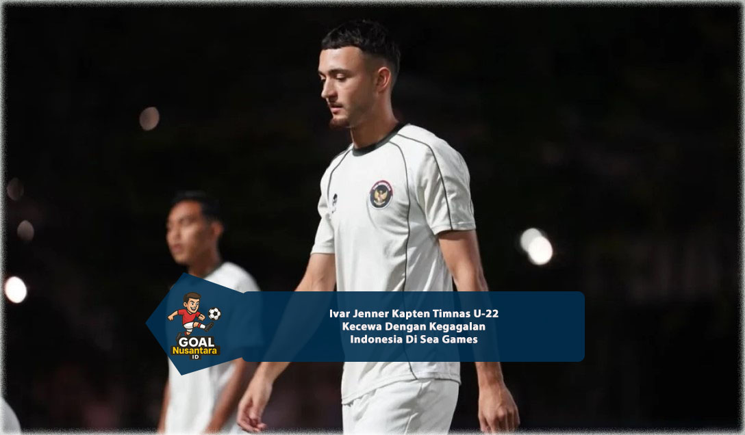 Pesan Menyentuh Ivar jenner Usai Indonesia Tersingkir